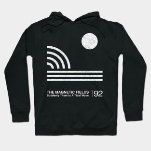 The Magnetic Fields / Minimalist Graphic Fan Artwork Design Hoodie